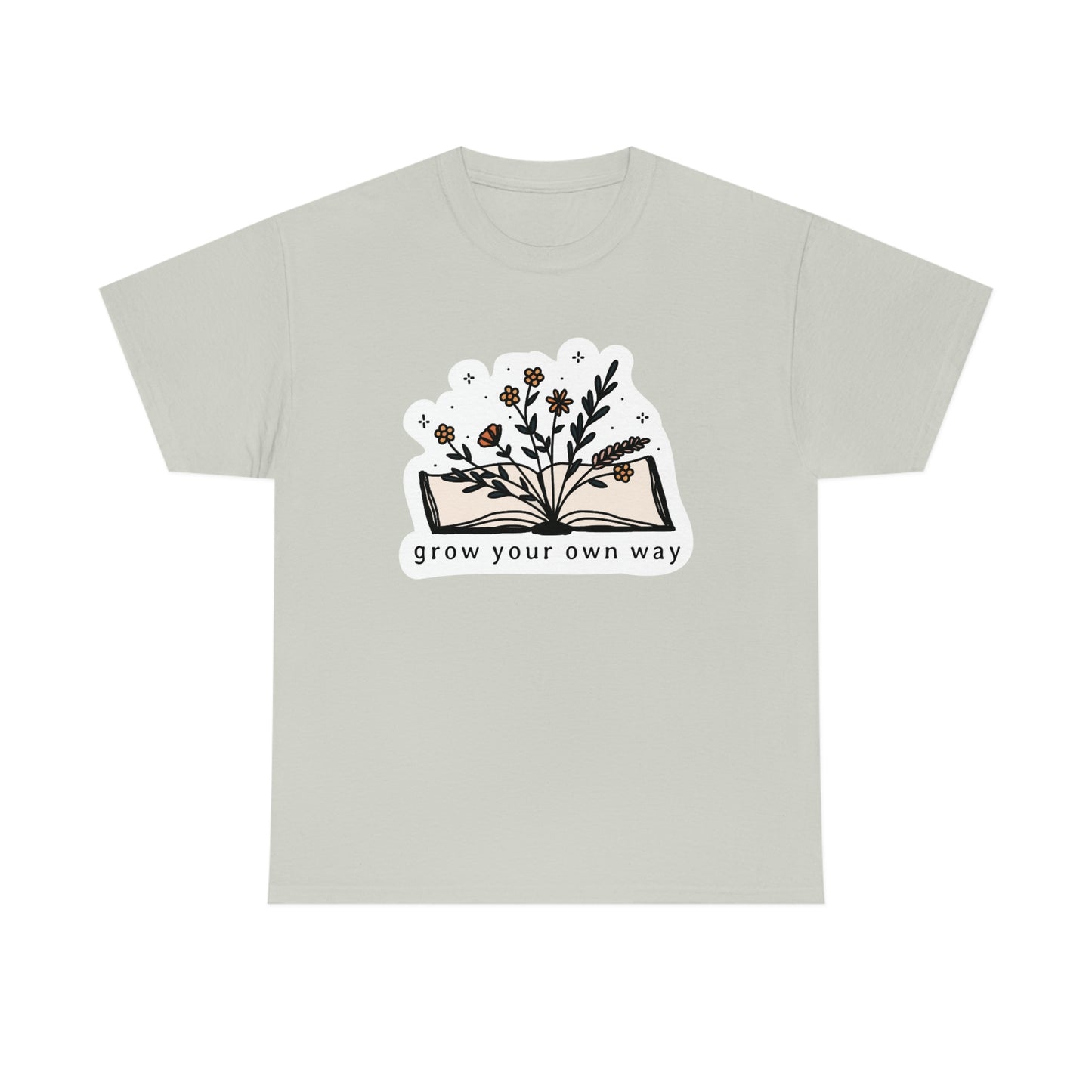Grow your own way Cotton Tee